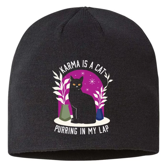 Karma Is A Cat Purring In My Lap Funny Cat Lovers 8 1/2in Sustainable Knit Beanie