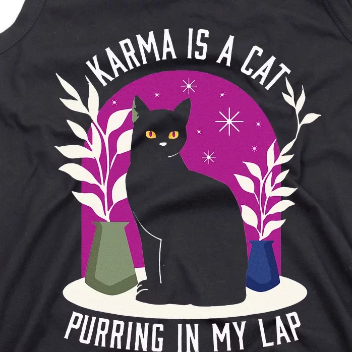 Karma Is A Cat Purring In My Lap Funny Cat Lovers Tank Top