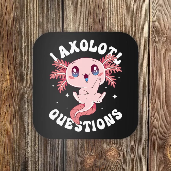 Kawaii I Axolotl Questions Funny Axolotl Lover Cute Axolotl Coaster