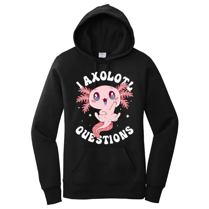 Kawaii I Axolotl Questions Funny Axolotl Lover Cute Axolotl Women's Pullover Hoodie