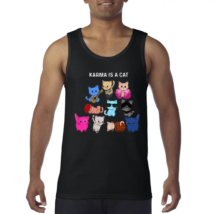 Karma Is A Cat Cat Funny Cat Lovers Tank Top