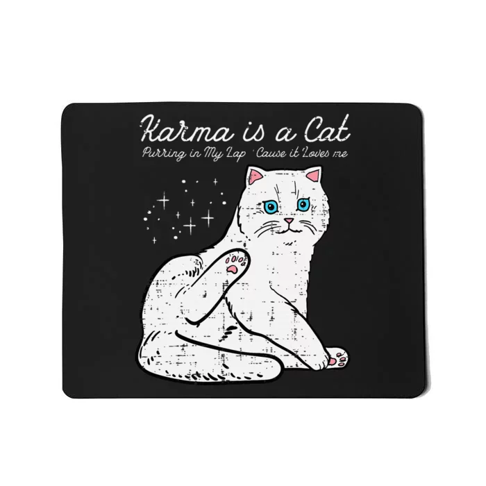 Karma Is A Cat Cute White Kitten Kitty Mousepad