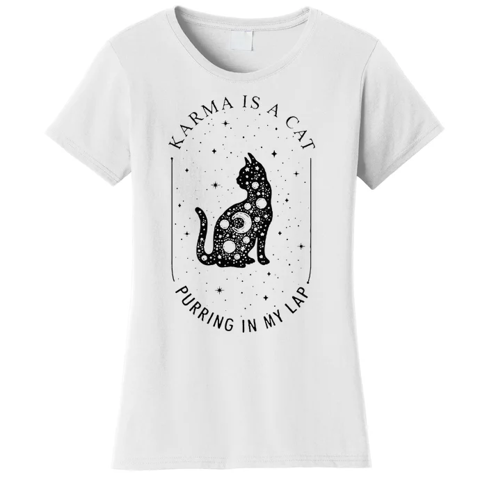 Karma Is A Cat Purring In My Lap Women's T-Shirt