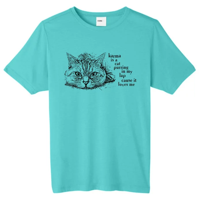 Karma Is A Cat Funny Cat Lazy Cat ChromaSoft Performance T-Shirt