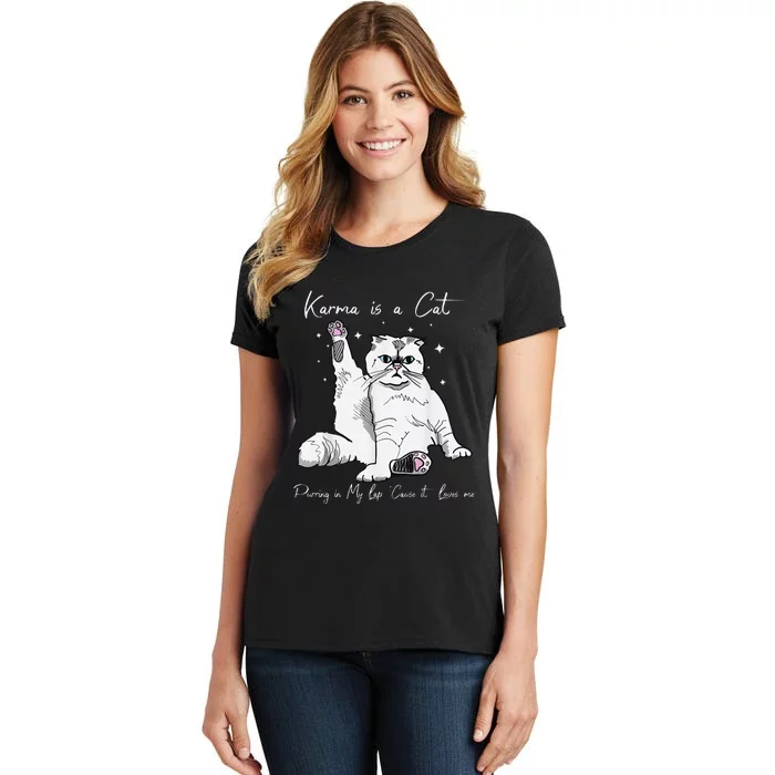 Karma Is A Cat Purring In My Lap Cause It Loves Me Cat Lover Women's T-Shirt