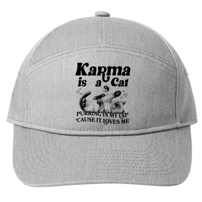 Karma Is A Cat Purring In My Lap Cause It Loves Me 7-Panel Snapback Hat