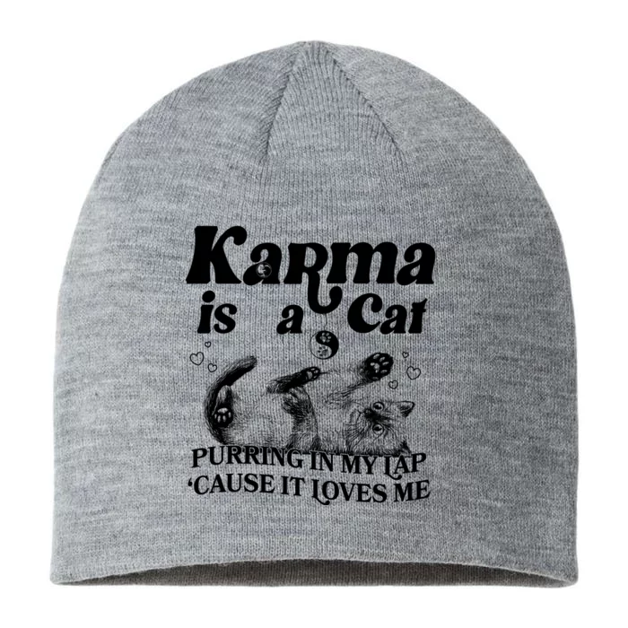 Karma Is A Cat Purring In My Lap Cause It Loves Me 8 1/2in Sustainable Knit Beanie