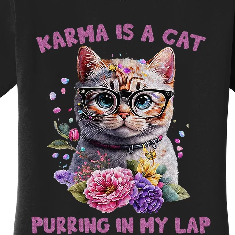 Karma Is A Cat Purring In My Lap Women's T-Shirt