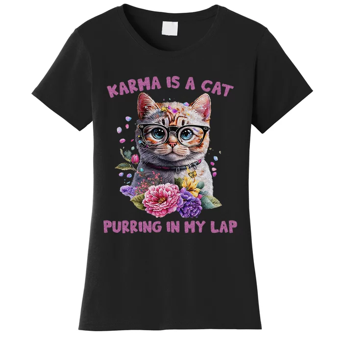 Karma Is A Cat Purring In My Lap Women's T-Shirt