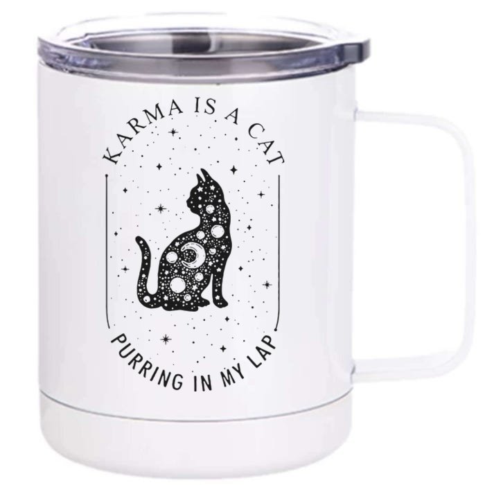 Karma Is A Cat Purring In My Lap Cause It Loves Me Front & Back 12oz Stainless Steel Tumbler Cup