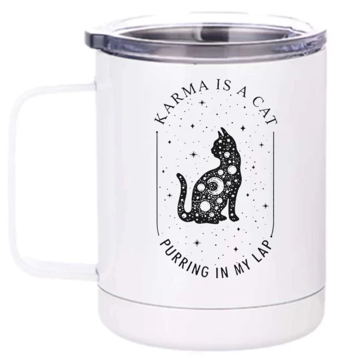 Karma Is A Cat Purring In My Lap Cause It Loves Me Front & Back 12oz Stainless Steel Tumbler Cup