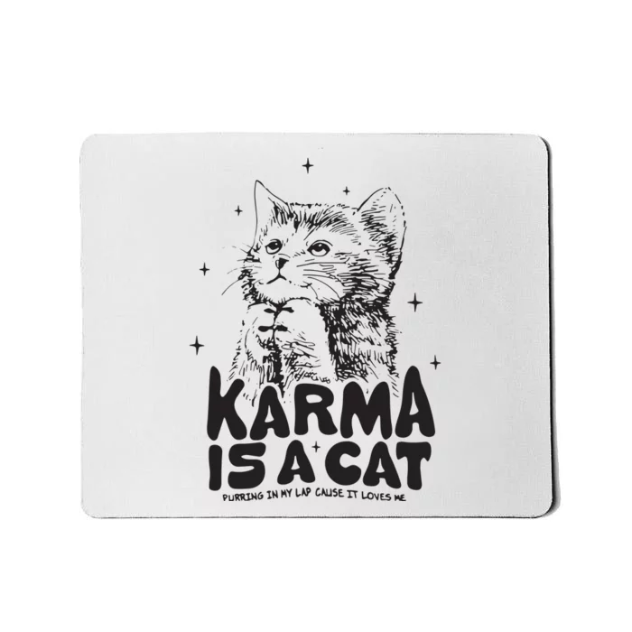 Karma Is A Cat Shirts Taylor Eras Cat Lover Mousepad