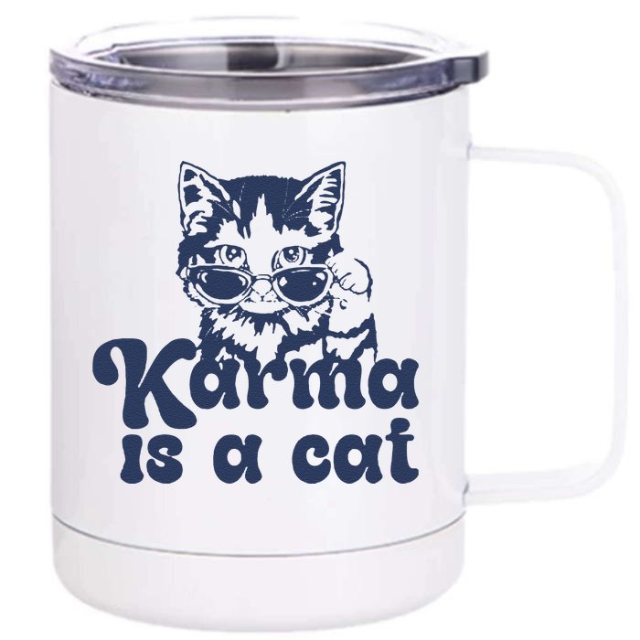 Karma Is A Cat Front & Back 12oz Stainless Steel Tumbler Cup