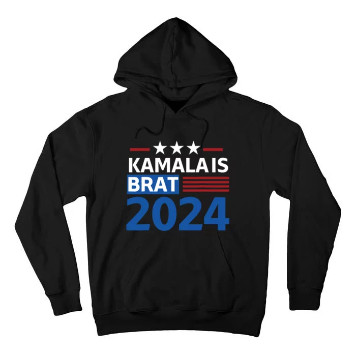 Kamala Is Brat Funny Quotes Feminist Tall Hoodie