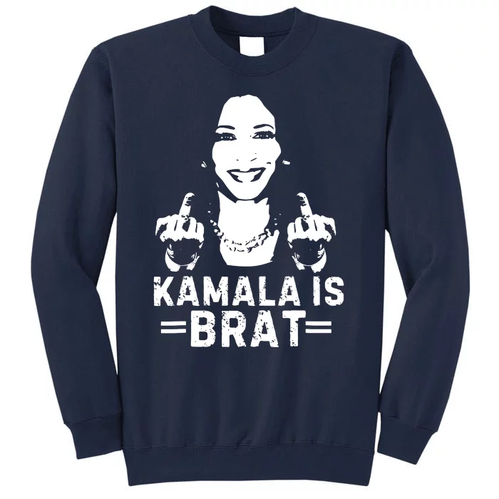 Kamala Is Brat Cute Quotes For Women Girl Tall Sweatshirt