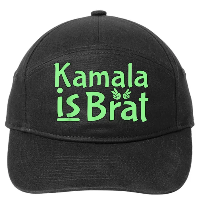 Kamala Is Brat Funny Sarcastic Quote Kamala Is Brat 2024 7-Panel Snapback Hat