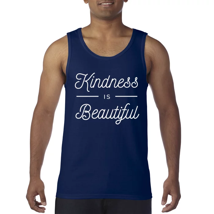 Kindness Is Beautiful Tank Top