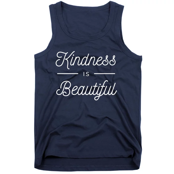 Kindness Is Beautiful Tank Top