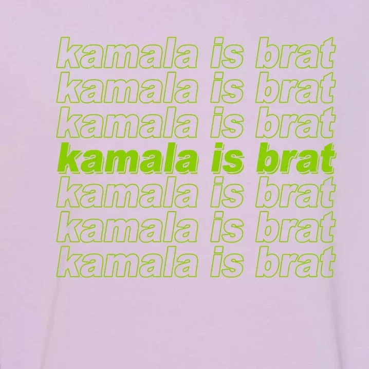 Kamala Is Brat Meme Kamala Harris 2024 Garment-Dyed Sweatshirt