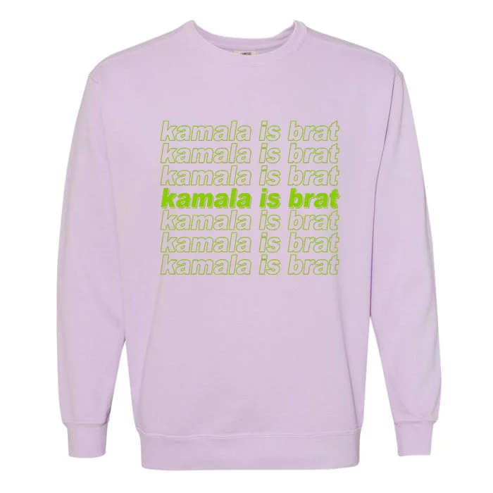 Kamala Is Brat Meme Kamala Harris 2024 Garment-Dyed Sweatshirt