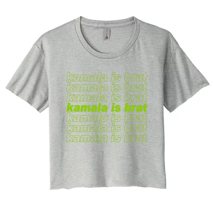 Kamala Is Brat Meme Kamala Harris 2024 Women's Crop Top Tee