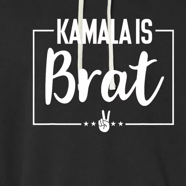 Kamala Is Brat Kamala Is Brat 2024 Kamala Is Brat Garment-Dyed Fleece Hoodie