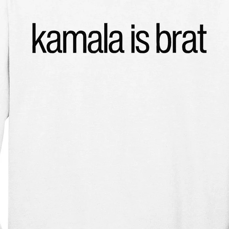 Kamala Is Brat Tall Long Sleeve T-Shirt