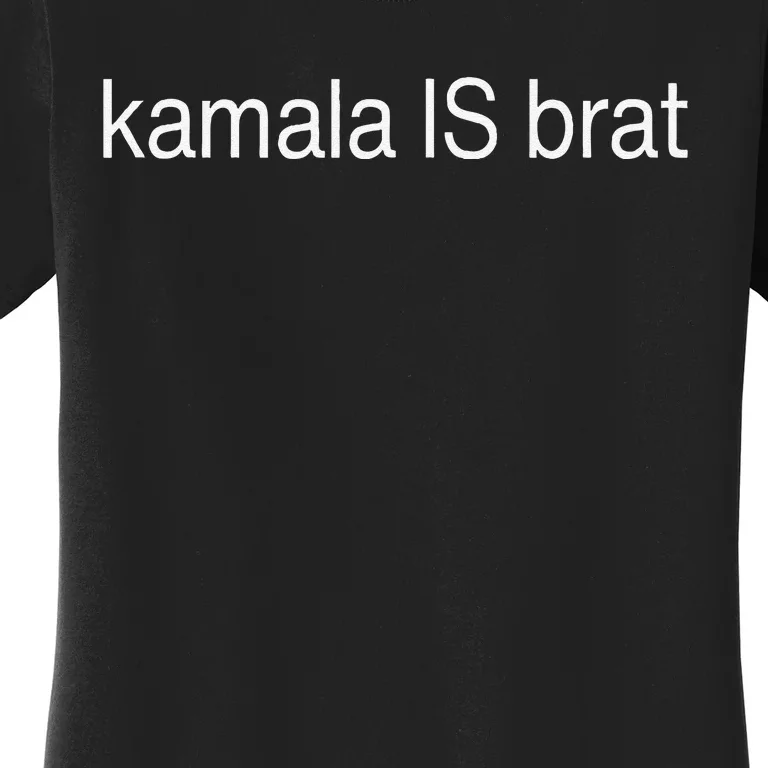 Kamala Is Brat Women's T-Shirt