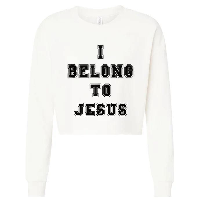 Kaka I Belong To Jesus Cropped Pullover Crew