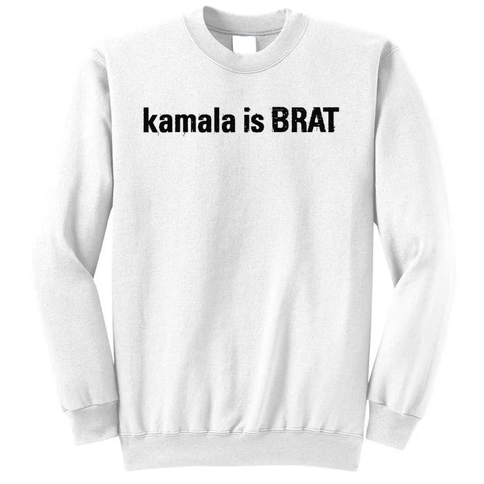 Kamala Is Brat Sweatshirt