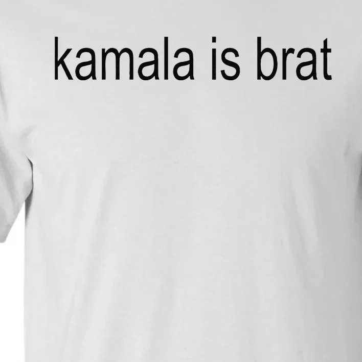 Kamala Is Brat 2024 Tall T-Shirt