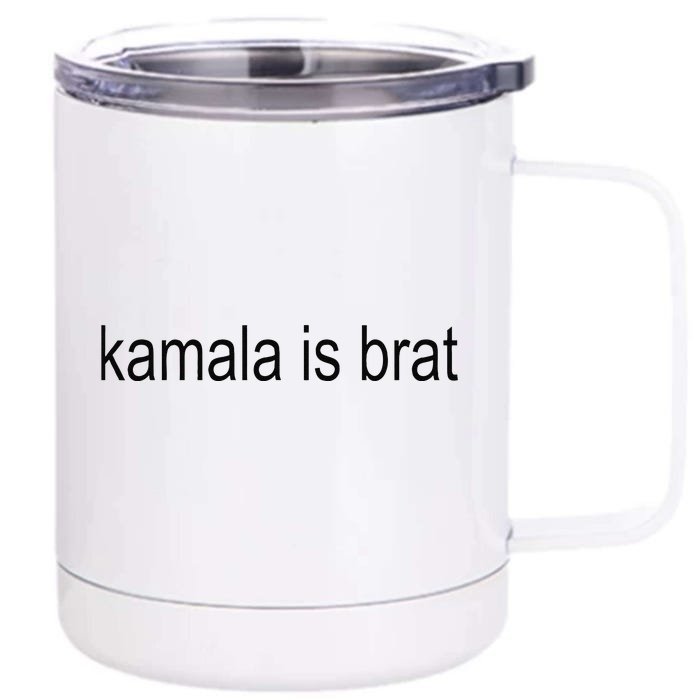 Kamala Is Brat 2024 Front & Back 12oz Stainless Steel Tumbler Cup