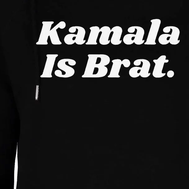 Kamala Is Brat Funny Messy Bun Womens Funnel Neck Pullover Hood