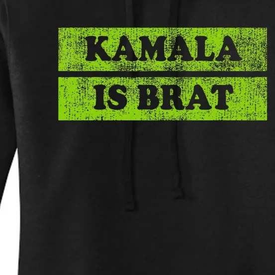 Kamala Is Brat Funny Usa Humor Meme Green Text Women's Pullover Hoodie