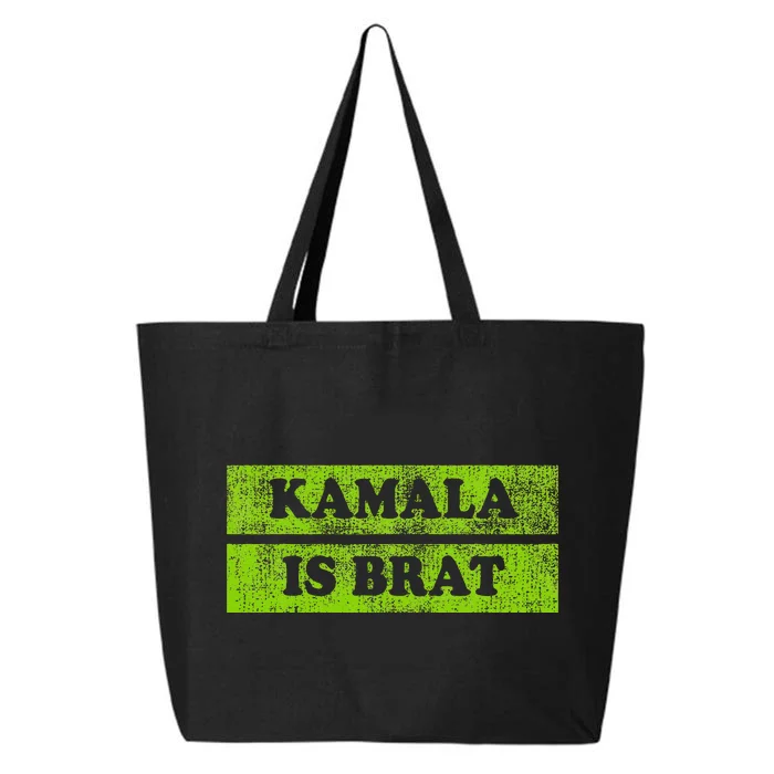 Kamala Is Brat Funny Usa Humor Meme Green Text 25L Jumbo Tote