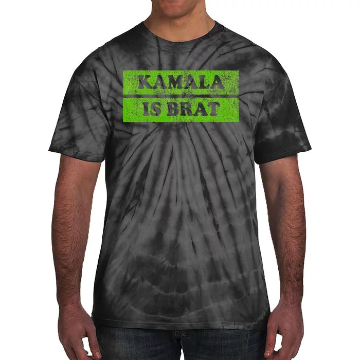 Kamala Is Brat Kamala Harris For President 2024 Democrat Tie-Dye T-Shirt