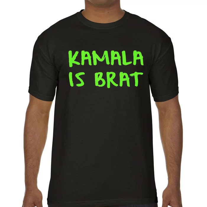 Kamala Is Brat Comfort Colors T-Shirt