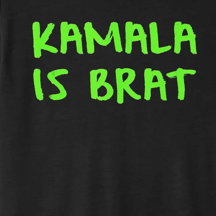 Kamala Is Brat ChromaSoft Performance T-Shirt