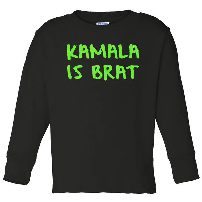 Kamala Is Brat Toddler Long Sleeve Shirt