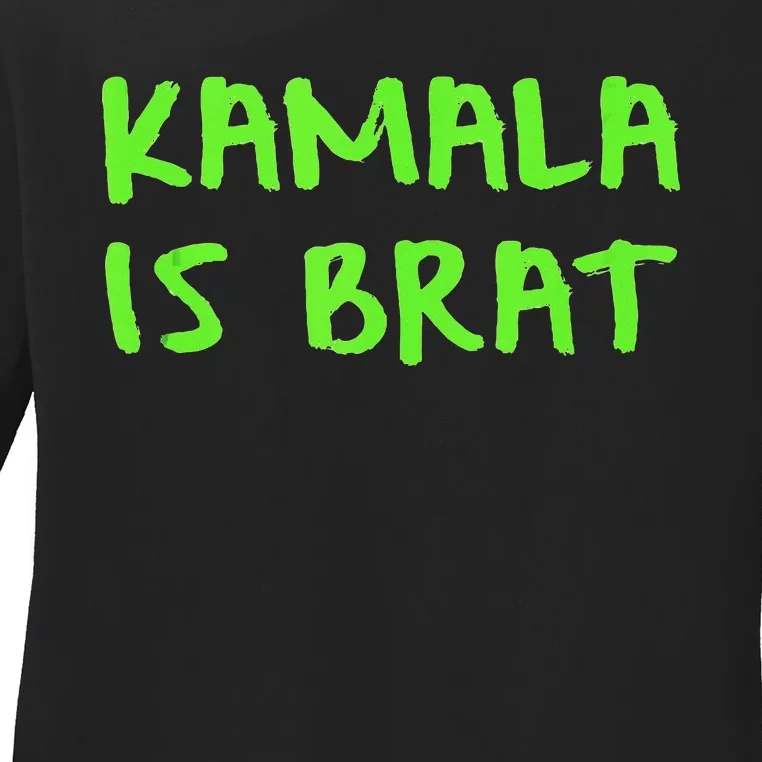 Kamala Is Brat Ladies Long Sleeve Shirt