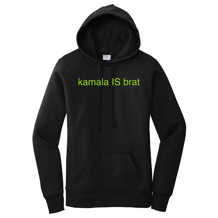 Kamala Is Brat Funny Pop Culture Ie Usa President 2024 Women's Pullover Hoodie