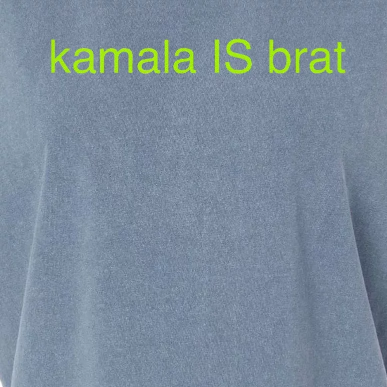 Kamala Is Brat Funny Pop Culture Ie Usa President 2024 Garment-Dyed Women's Muscle Tee