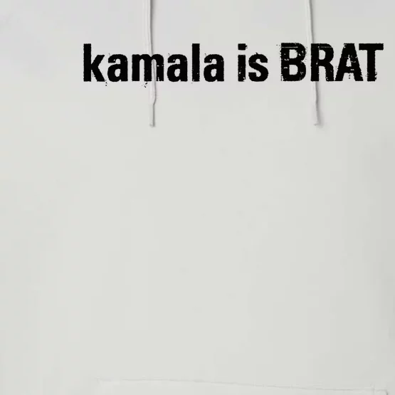 Kamala Is Brat Kamala Is Brat 2024 Kamala Is Brat Performance Fleece Hoodie