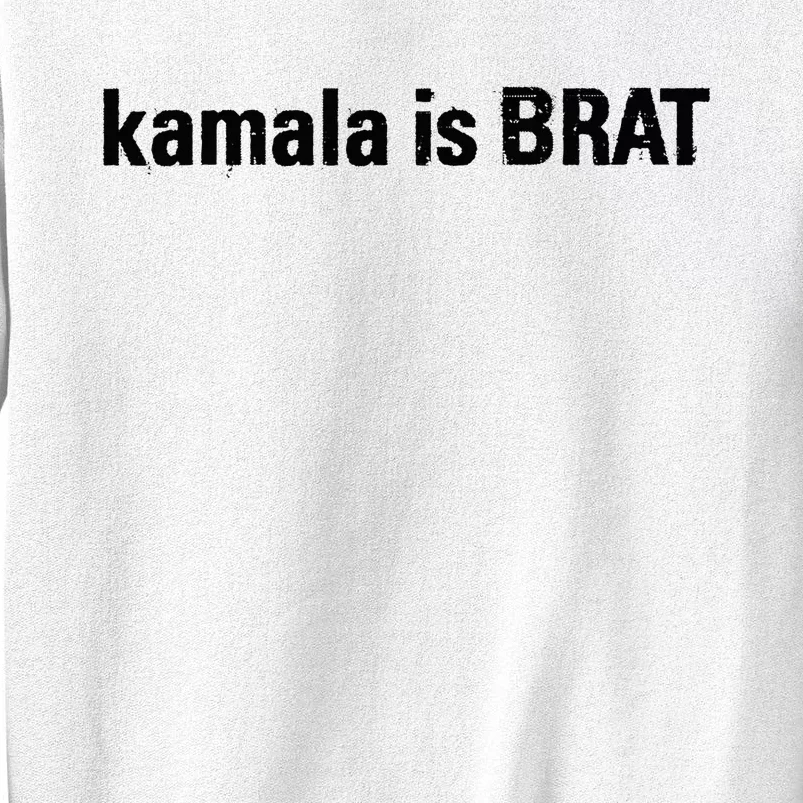 Kamala Is Brat Kamala Is Brat 2024 Kamala Is Brat Sweatshirt