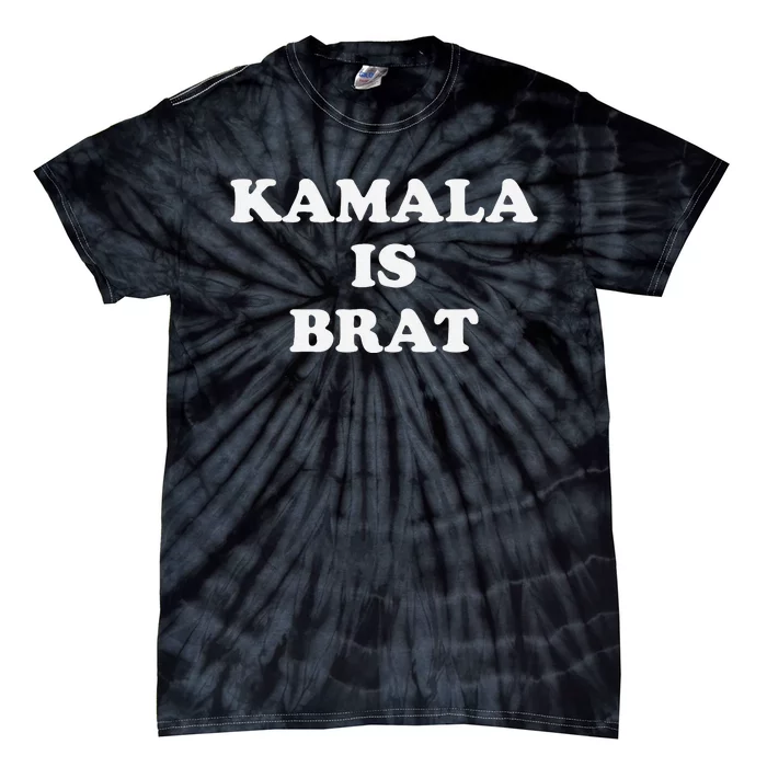 Kamala Is Brat Kamala Is Brat 2024 Kamala Is Brat Tie-Dye T-Shirt