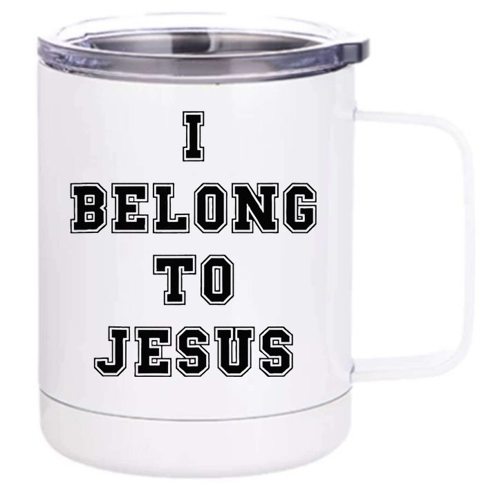 Kaka I Belong To Jesus Front & Back 12oz Stainless Steel Tumbler Cup