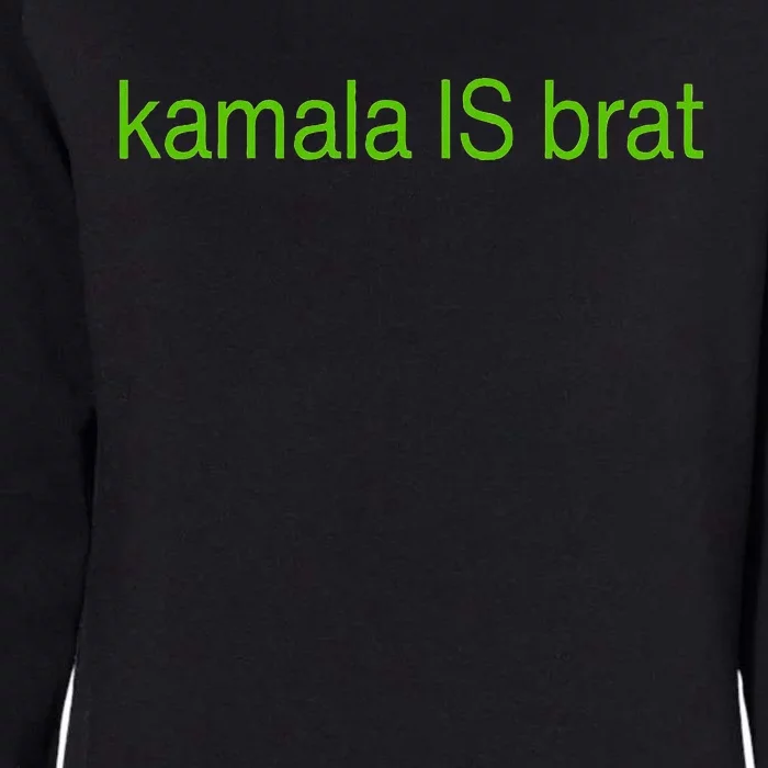 Kamala Is Brat Womens California Wash Sweatshirt