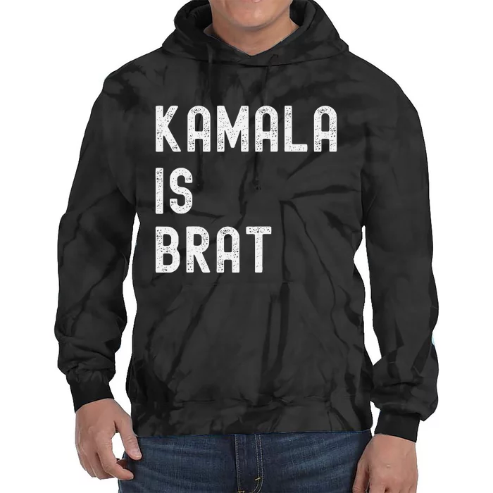 Kamala Is Brat Tie Dye Hoodie