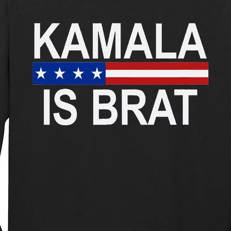 Kamala Is Brat Usa Flag Tall Long Sleeve T-Shirt