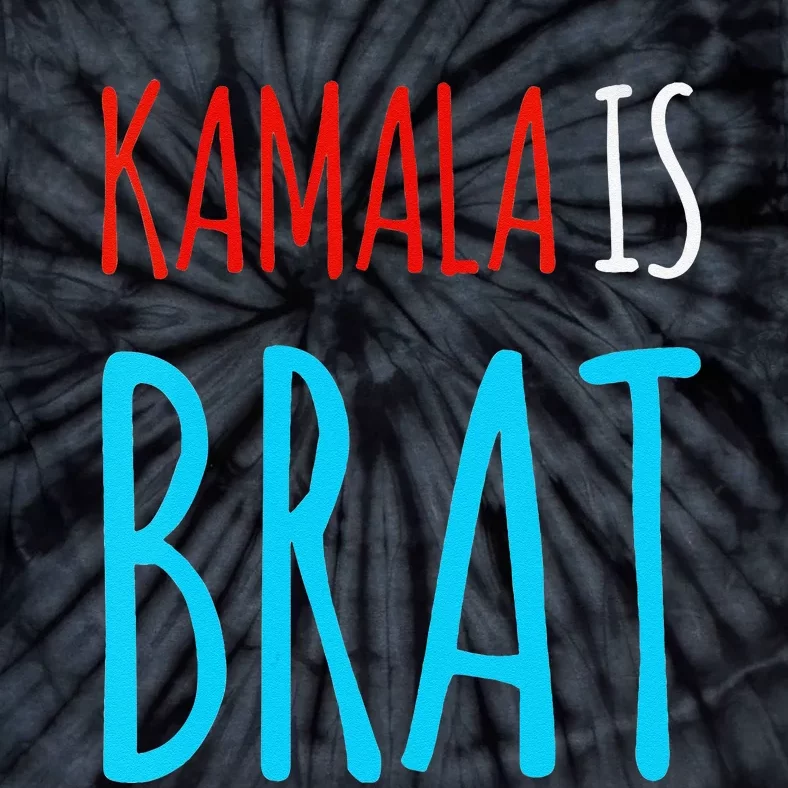 Kamala Is Brat Tie-Dye T-Shirt